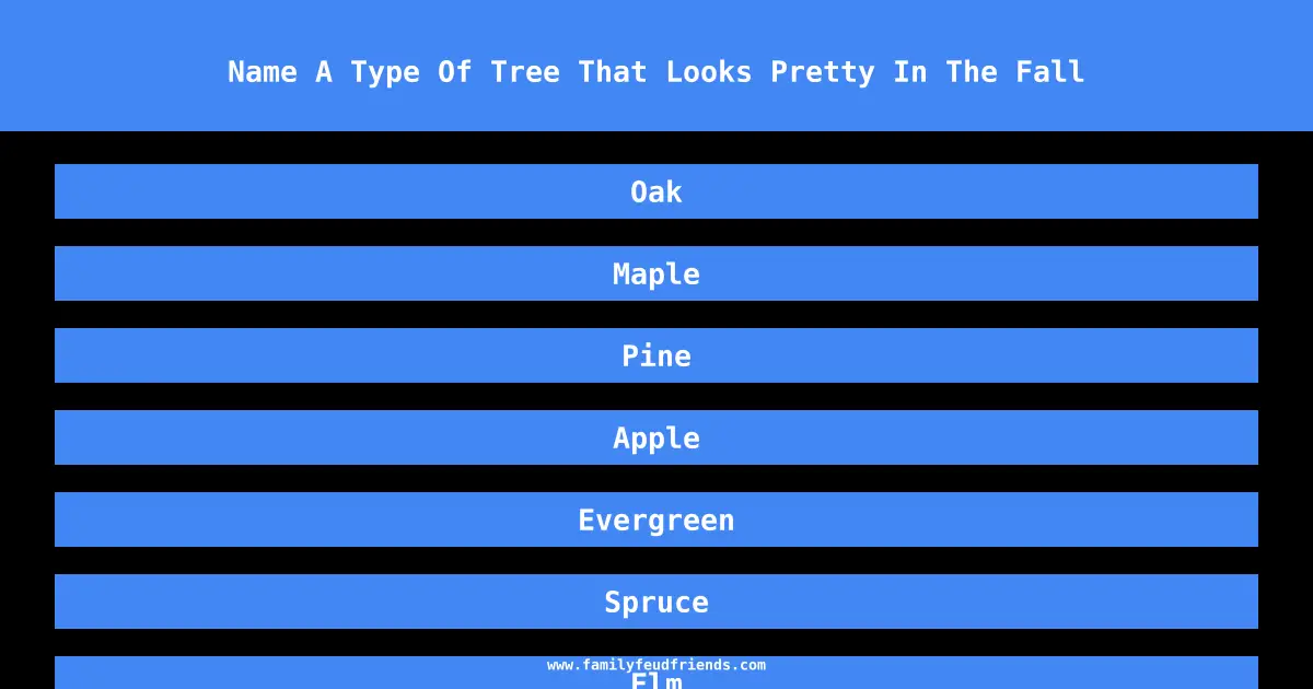 Name A Type Of Tree That Looks Pretty In The Fall answer