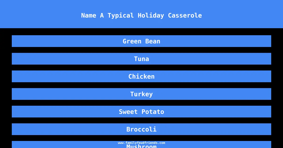 Name A Typical Holiday Casserole answer