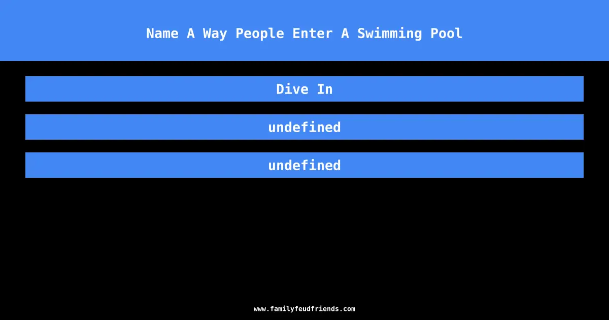 Name A Way People Enter A Swimming Pool answer