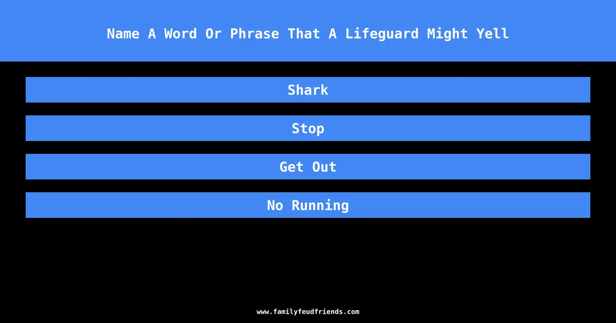 Name A Word Or Phrase That A Lifeguard Might Yell answer
