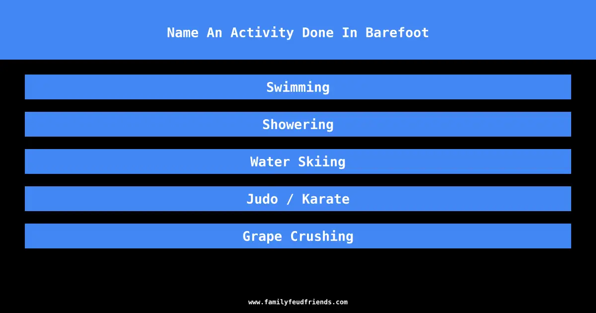 Name An Activity Done In Barefoot answer
