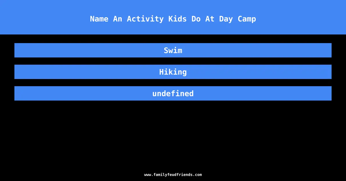 Name An Activity Kids Do At Day Camp answer