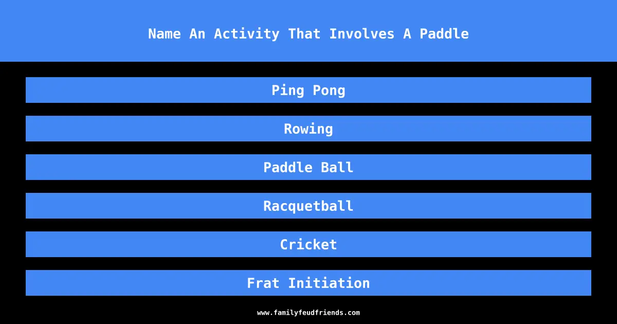 Name An Activity That Involves A Paddle answer