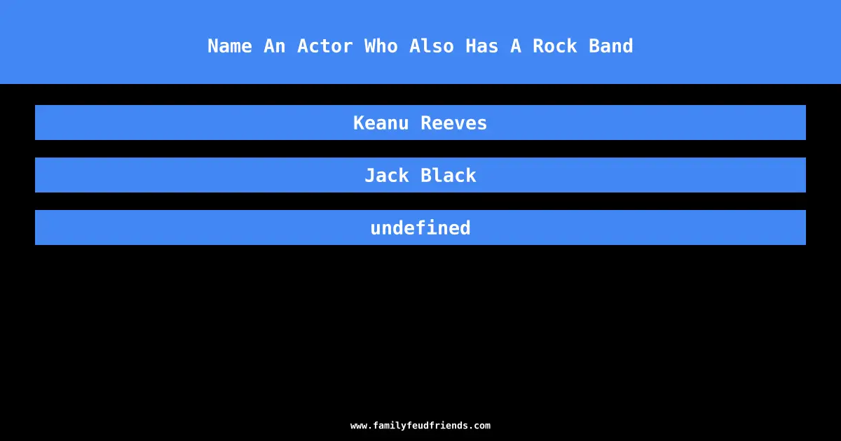 Name An Actor Who Also Has A Rock Band answer