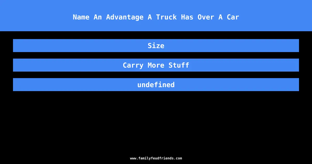 Name An Advantage A Truck Has Over A Car answer