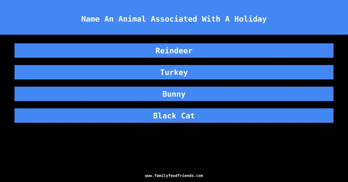 Name An Animal Associated With A Holiday answer