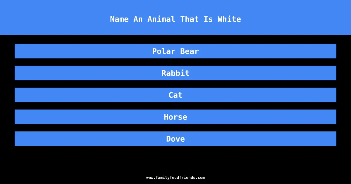 Name An Animal That Is White answer