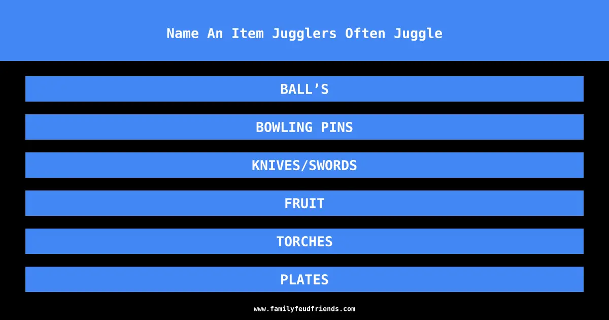 Name An Item Jugglers Often Juggle answer