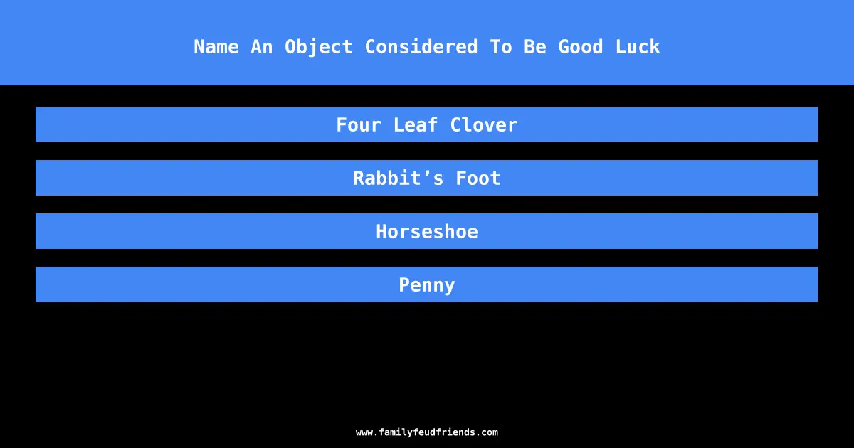 Name An Object Considered To Be Good Luck answer