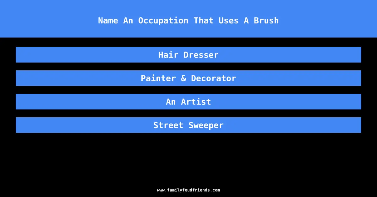 Name An Occupation That Uses A Brush answer