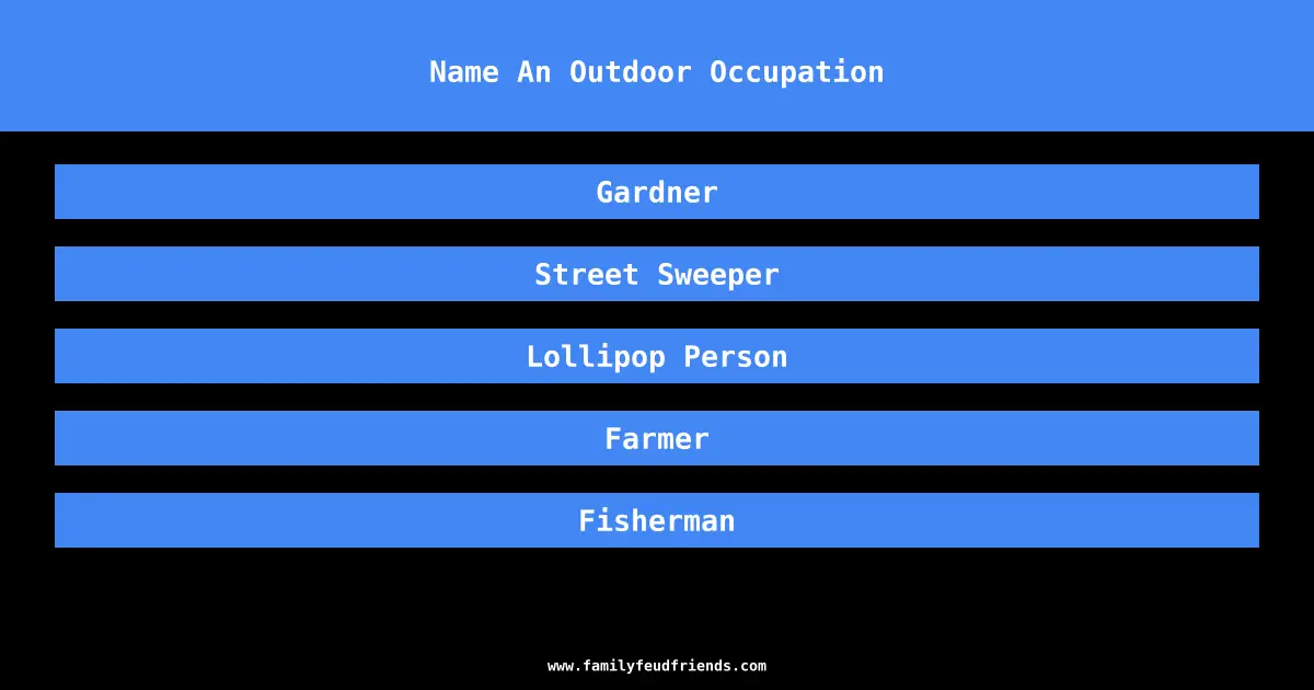 Name An Outdoor Occupation answer