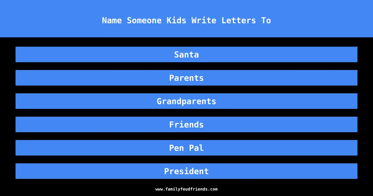 Name Someone Kids Write Letters To answer