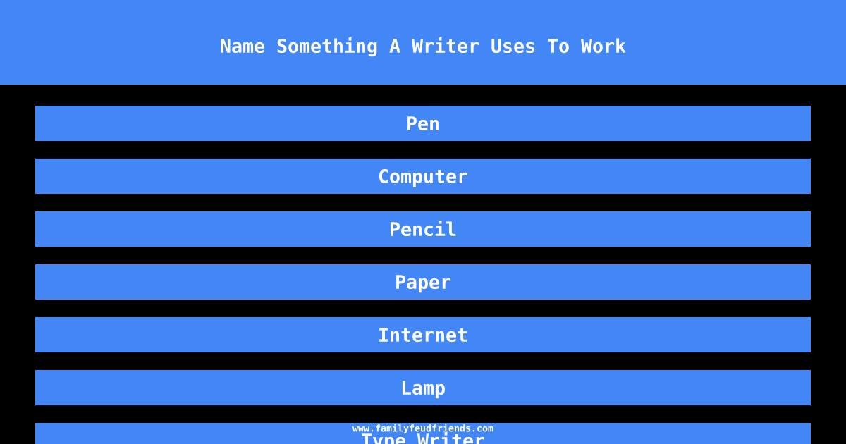 Name Something A Writer Uses To Work answer