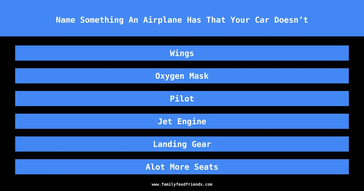 Name Something An Airplane Has That Your Car Doesn’t answer