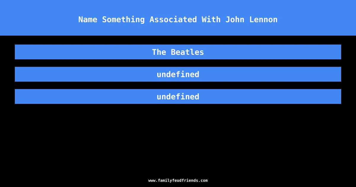 Name Something Associated With John Lennon answer