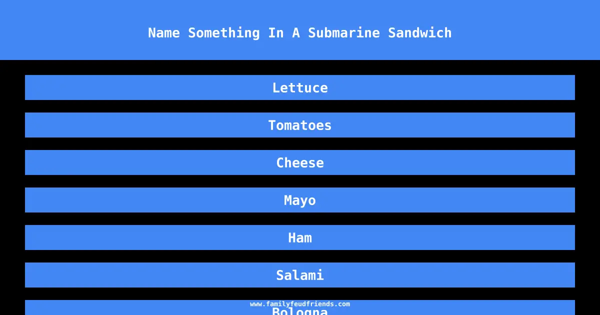 Name Something In A Submarine Sandwich answer
