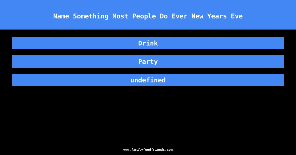 Name Something Most People Do Ever New Years Eve answer