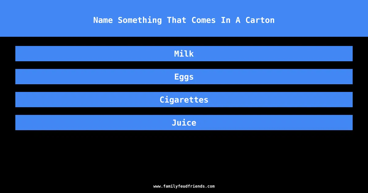 Name Something That Comes In A Carton answer