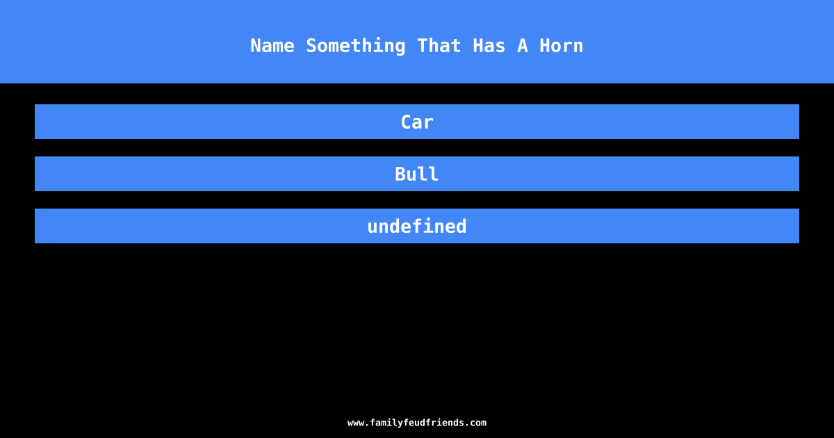Name Something That Has A Horn answer