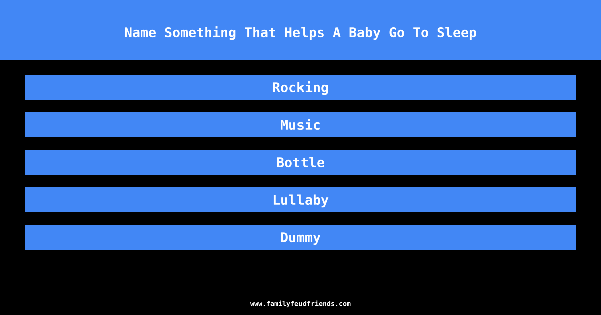 Name Something That Helps A Baby Go To Sleep answer