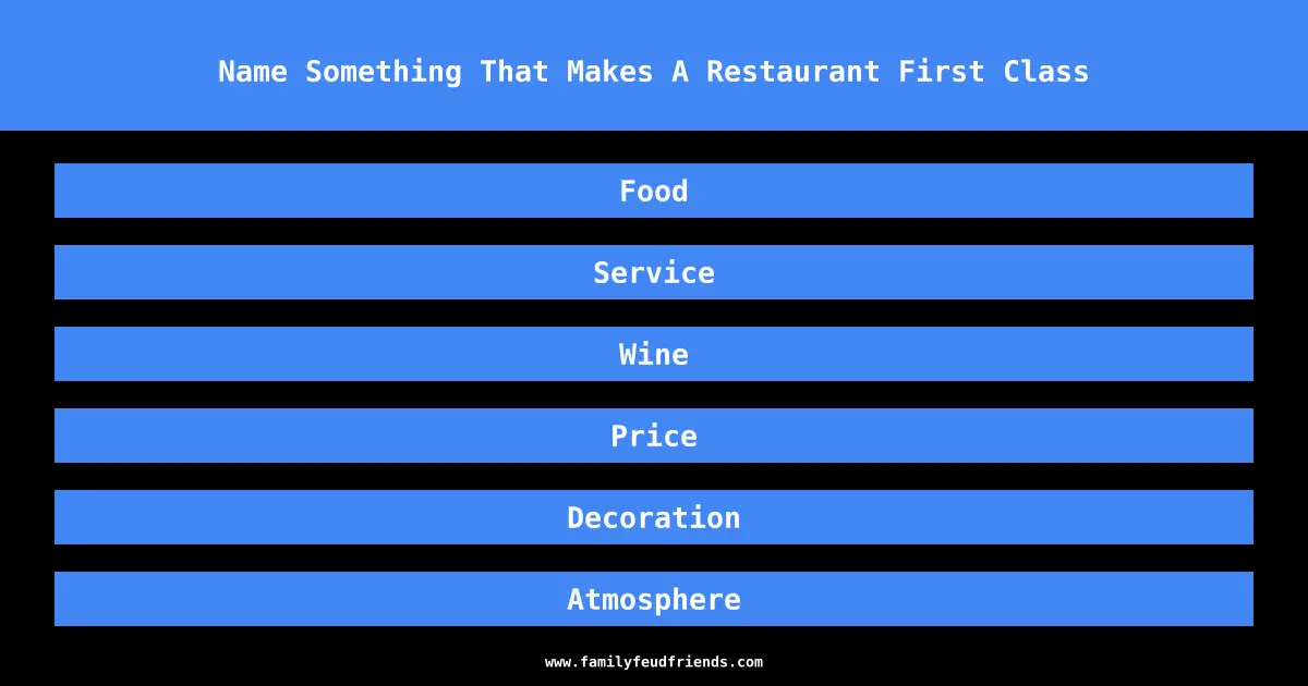 Name Something That Makes A Restaurant First Class answer