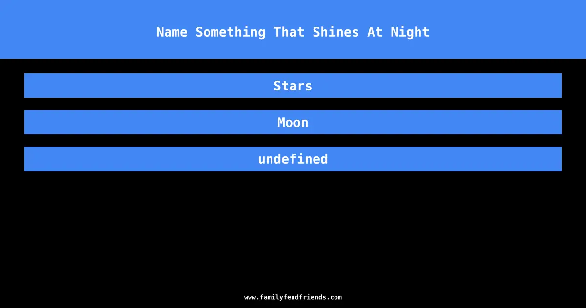 Name Something That Shines At Night answer