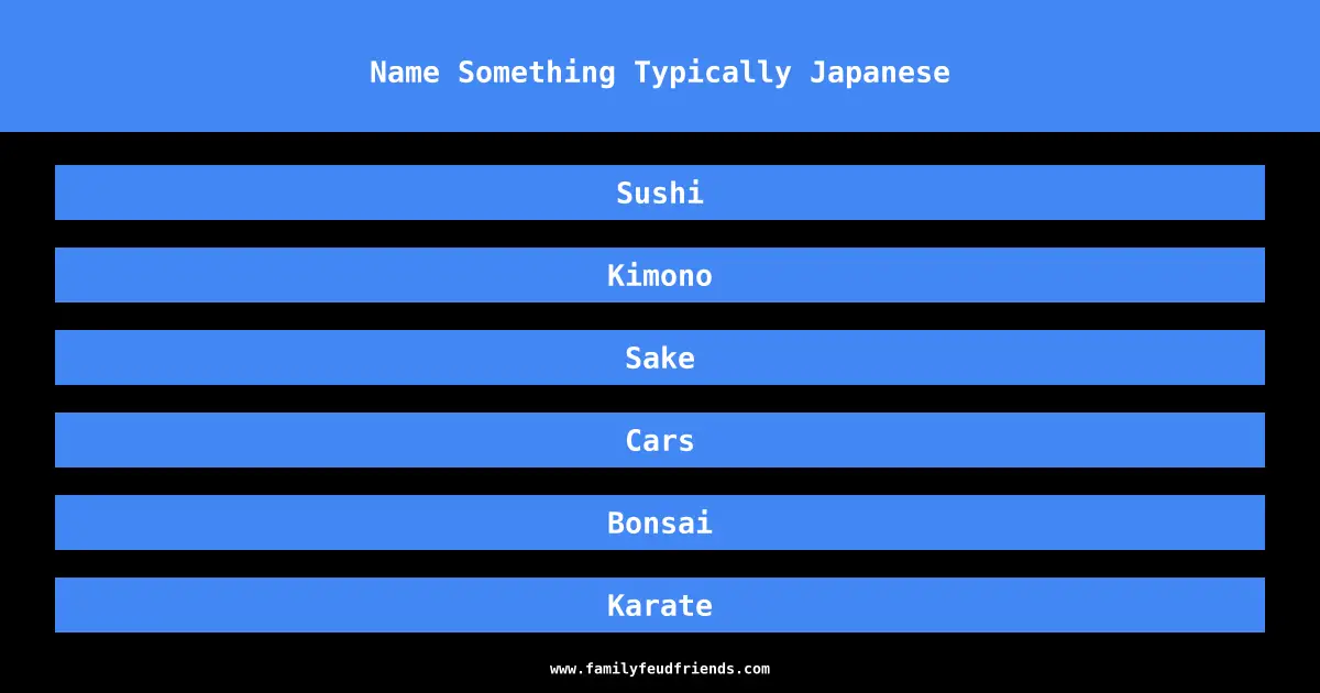 Name Something Typically Japanese answer