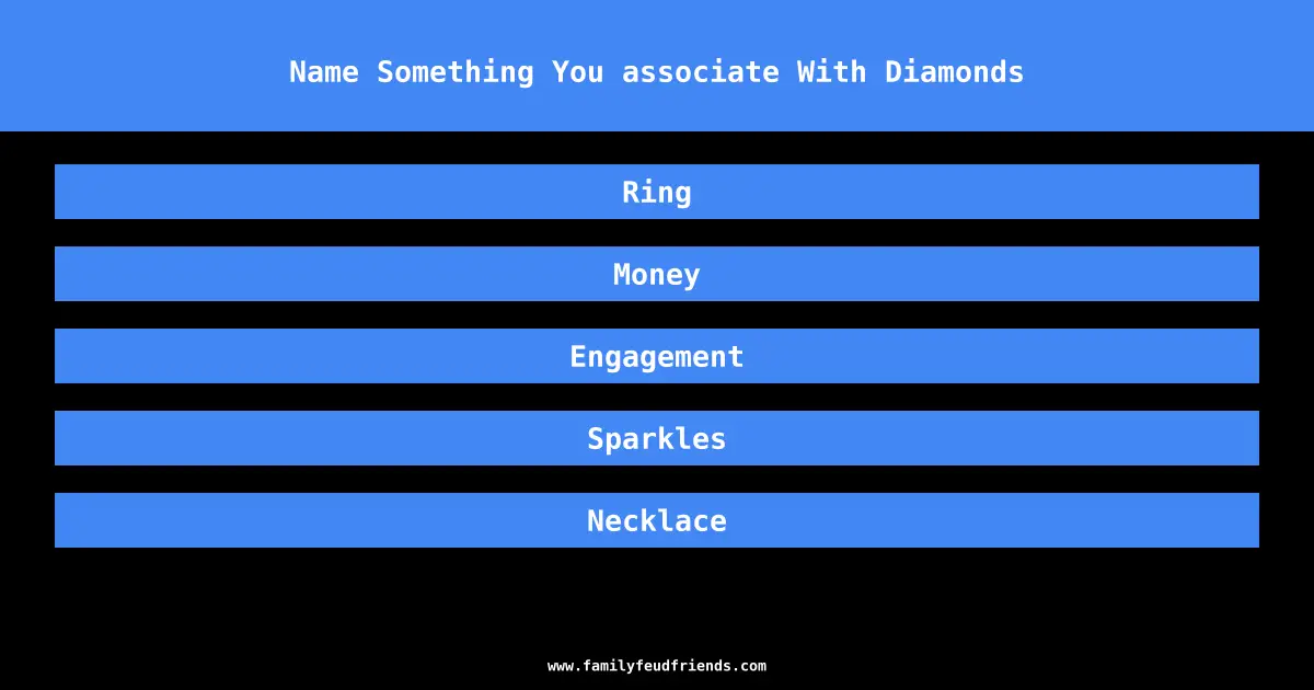 Name Something You associate With Diamonds answer