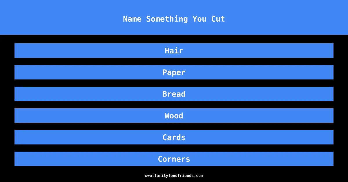 Name Something You Cut answer