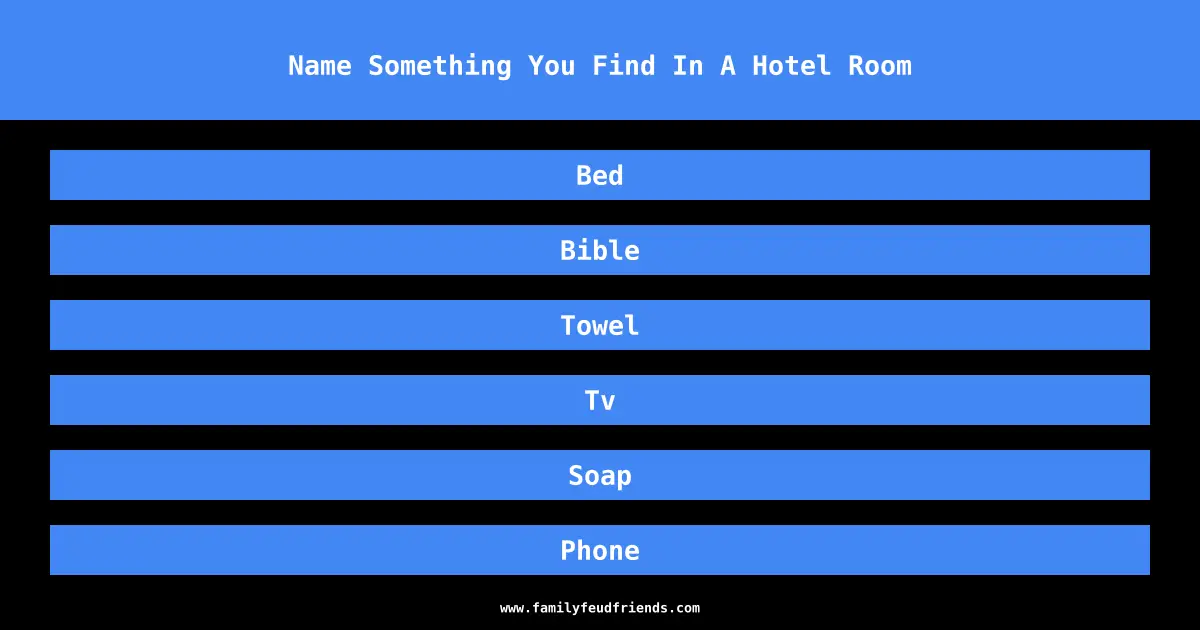 Name Something You Find In A Hotel Room answer