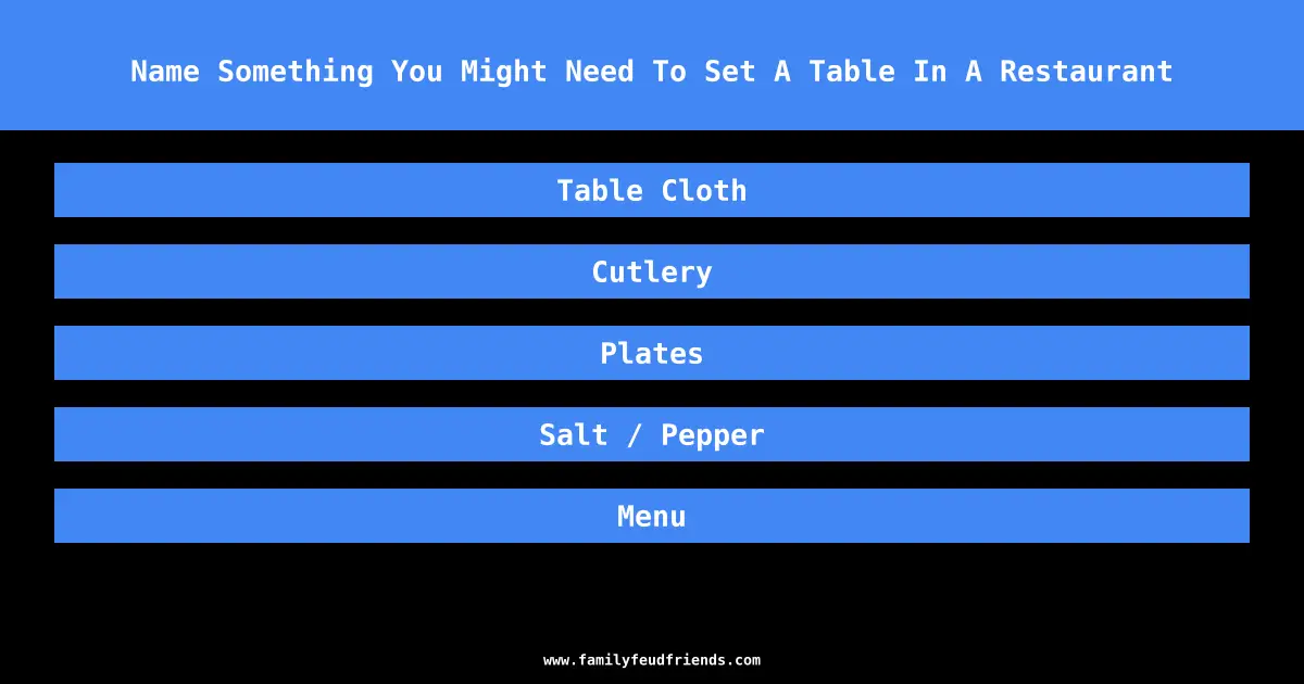 Name Something You Might Need To Set A Table In A Restaurant answer