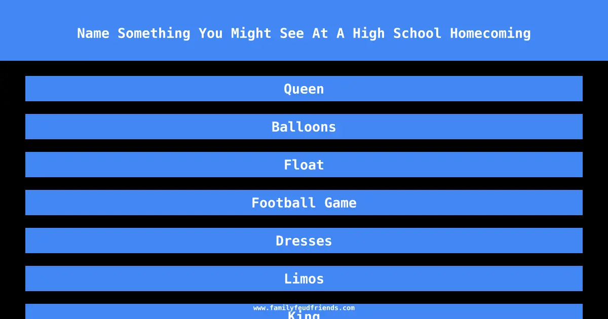 Name Something You Might See At A High School Homecoming answer