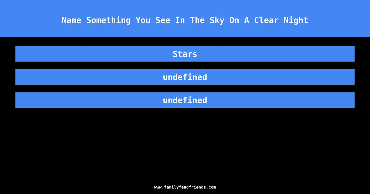 Name Something You See In The Sky On A Clear Night answer