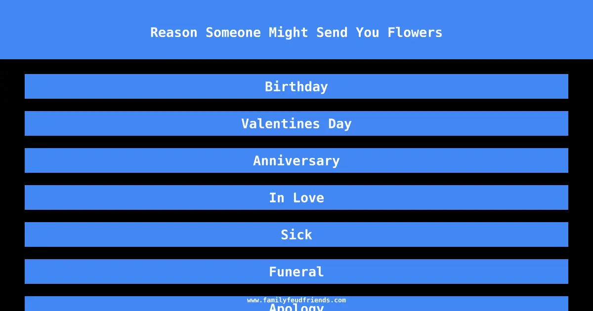 Reason Someone Might Send You Flowers answer