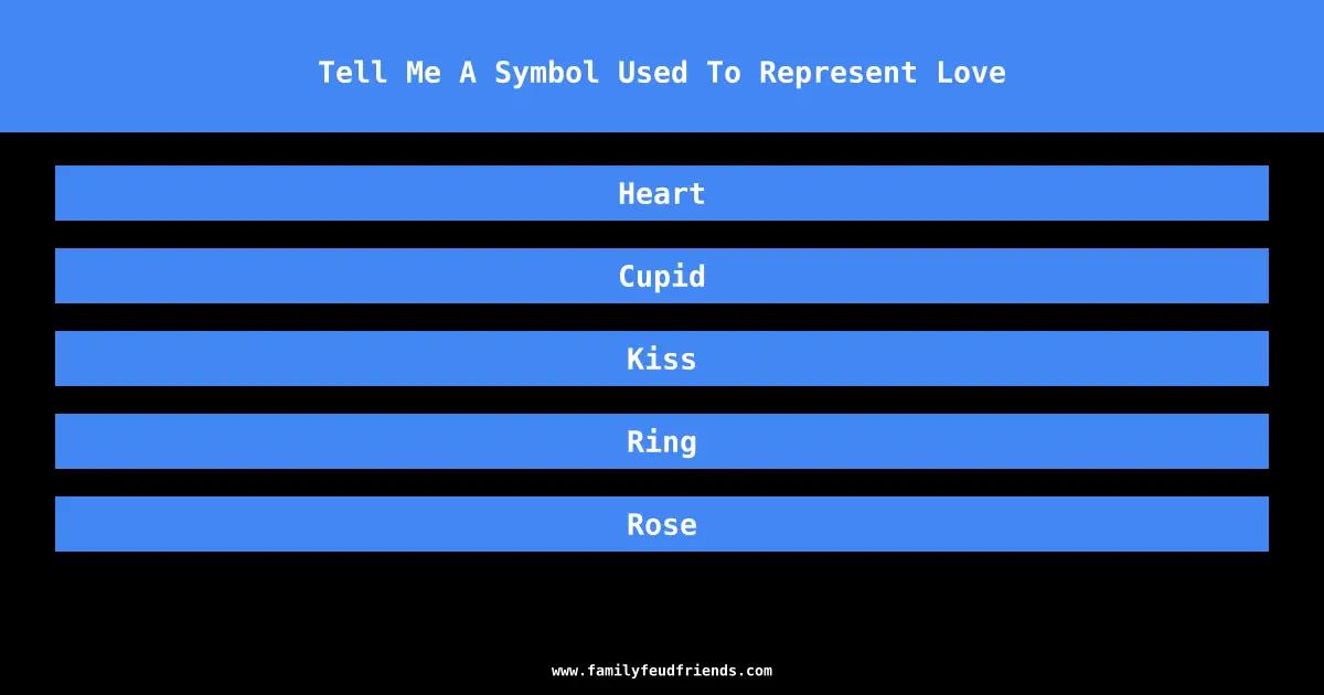 Tell Me A Symbol Used To Represent Love answer