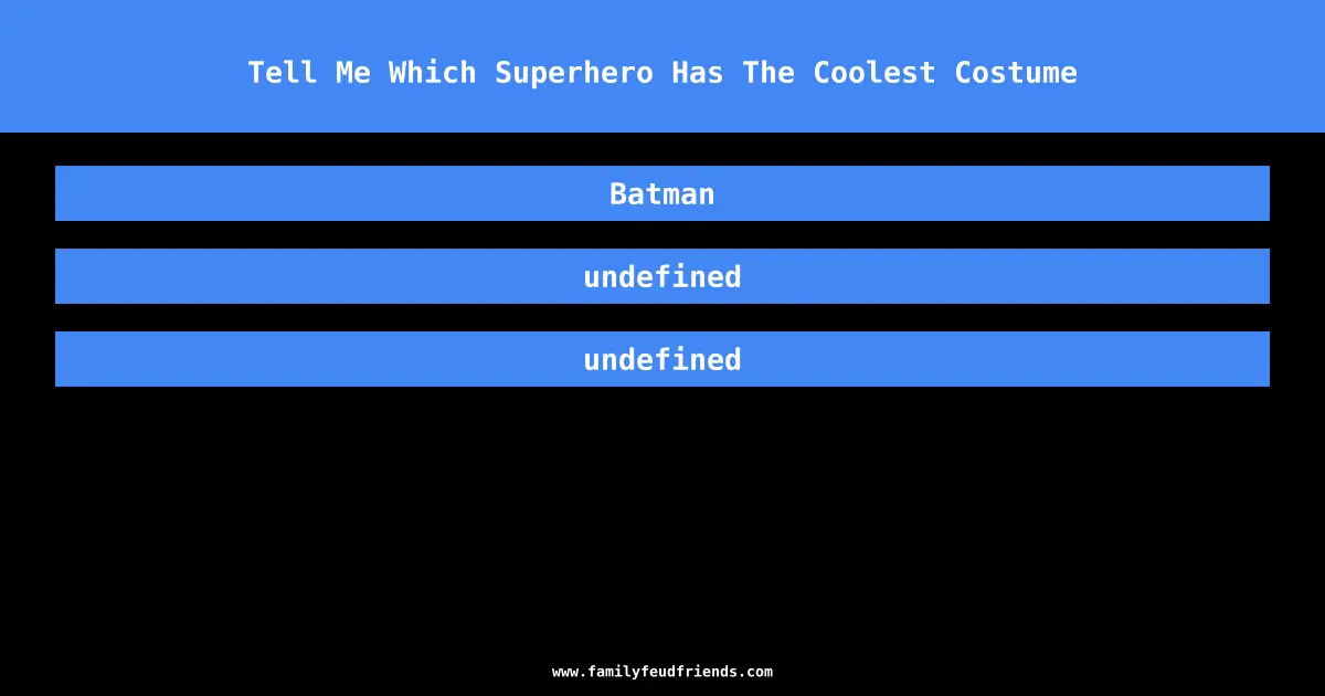 Tell Me Which Superhero Has The Coolest Costume answer