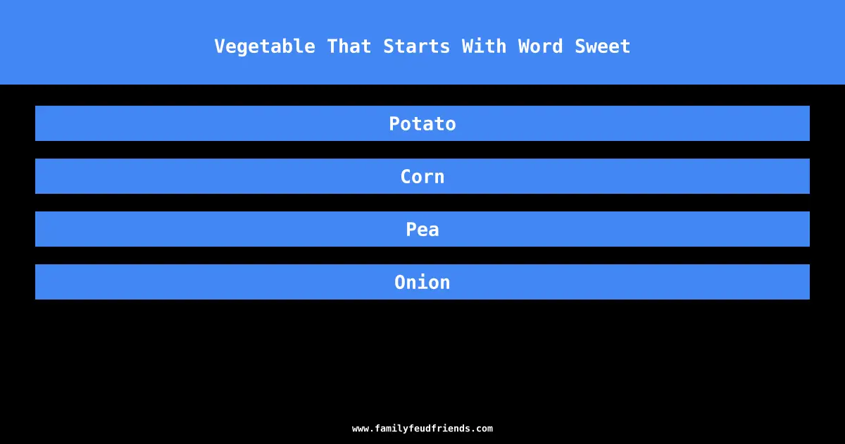 Vegetable That Starts With Word Sweet answer