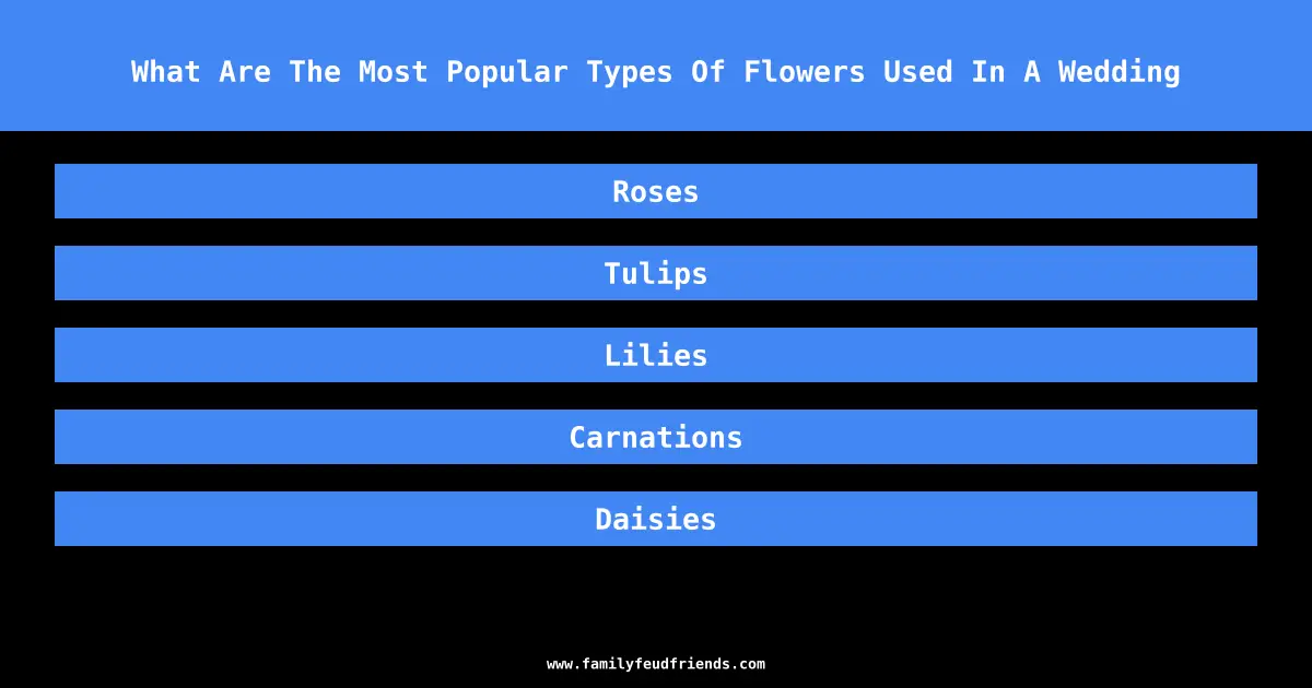 What Are The Most Popular Types Of Flowers Used In A Wedding answer