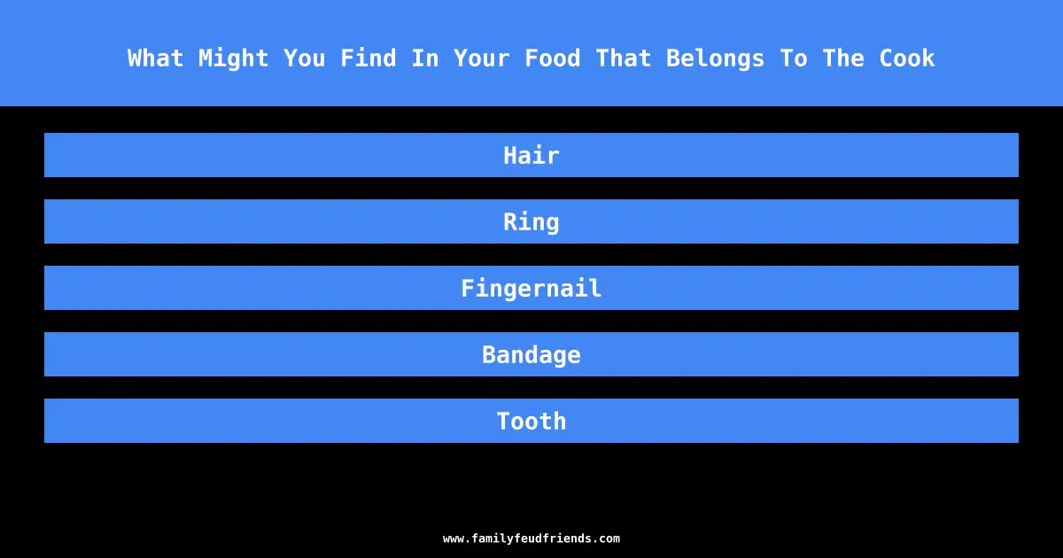 What Might You Find In Your Food That Belongs To The Cook answer