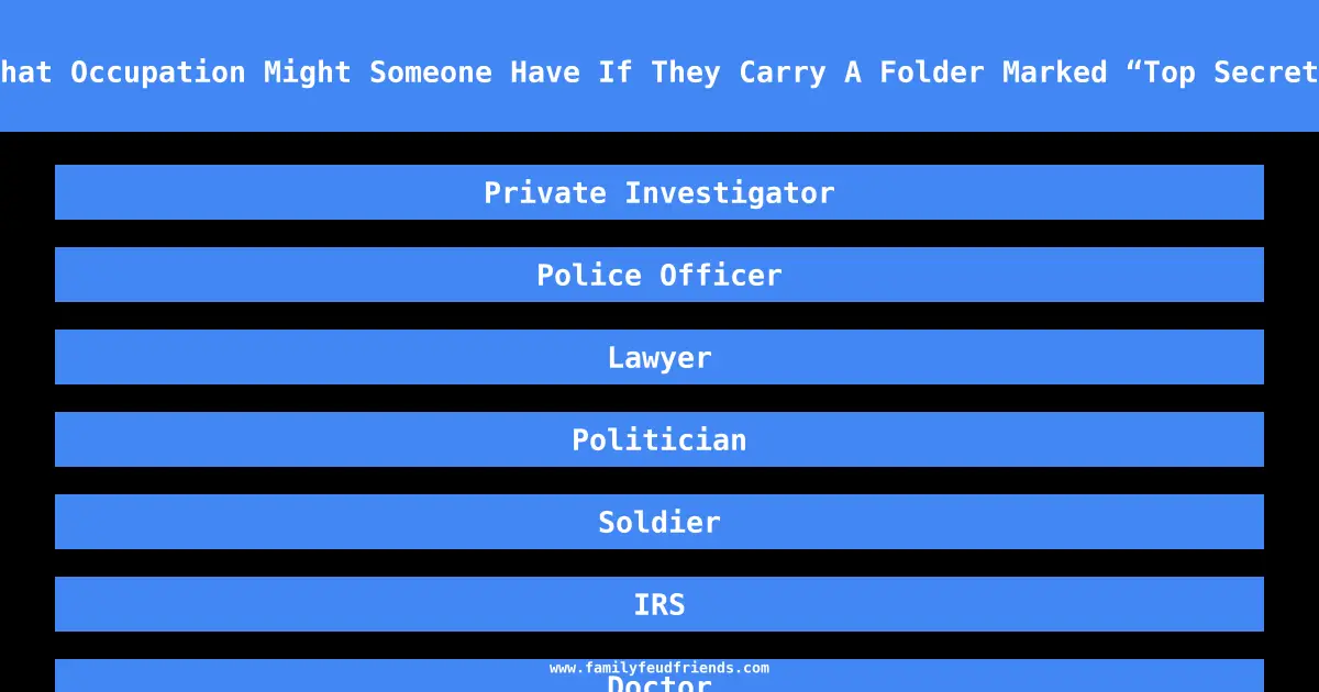 What Occupation Might Someone Have If They Carry A Folder Marked “Top Secret” answer