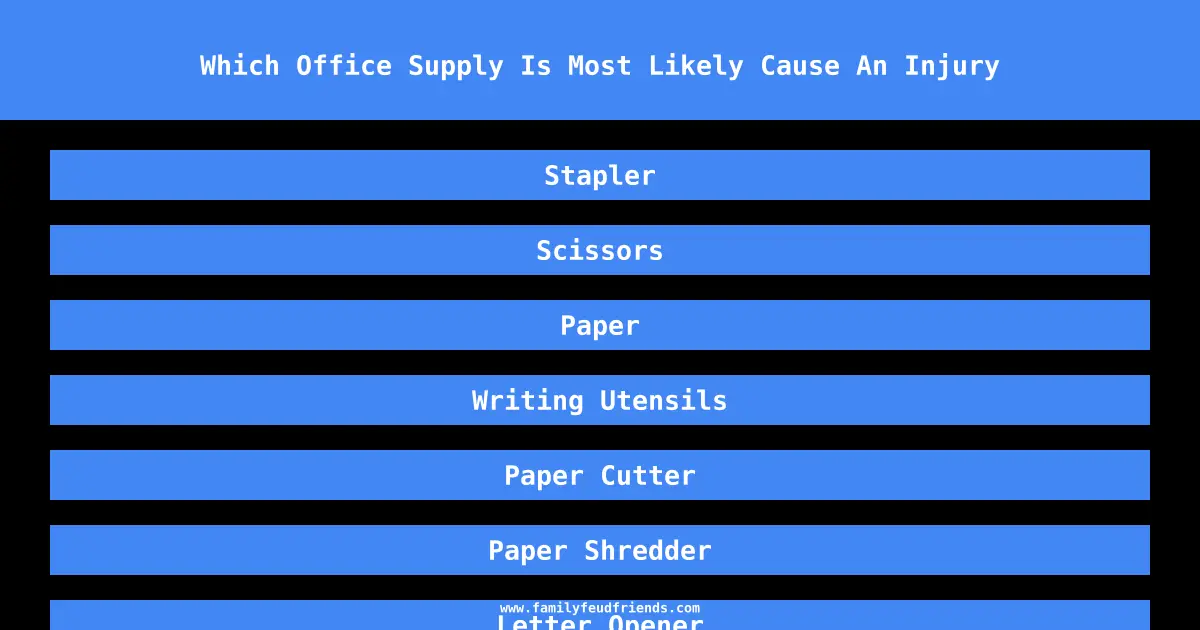 Which Office Supply Is Most Likely Cause An Injury answer