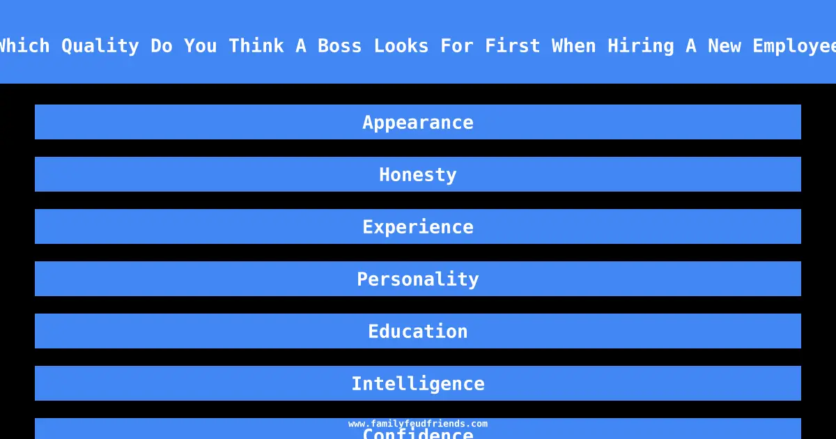 Which Quality Do You Think A Boss Looks For First When Hiring A New Employee answer