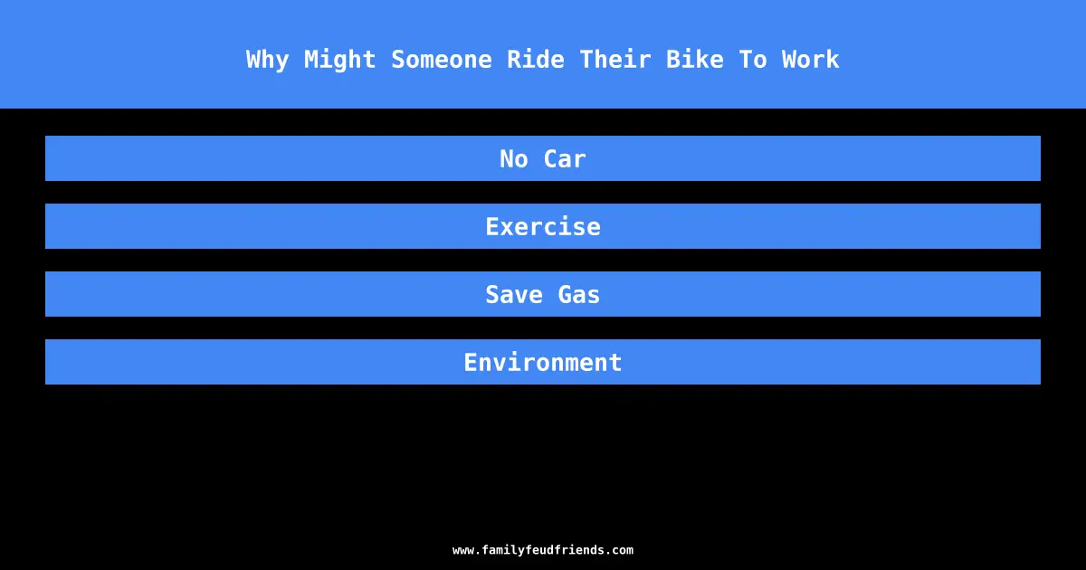 Why Might Someone Ride Their Bike To Work answer